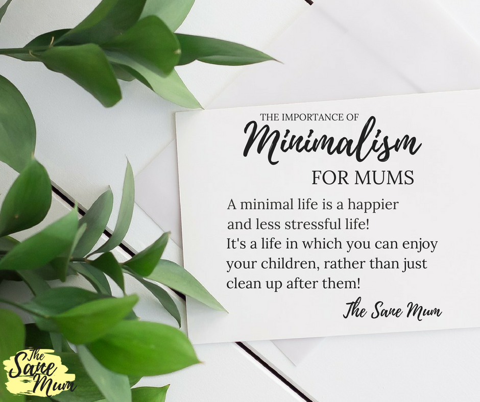 Minimalism for mums - The Sane Mum