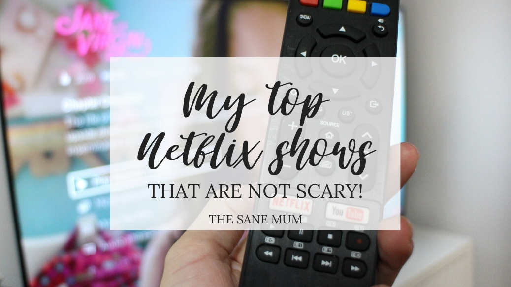 netflix tv shows that are not scary